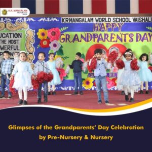 Students of grades Pre- Nursery and Nursery organised Grandparents day