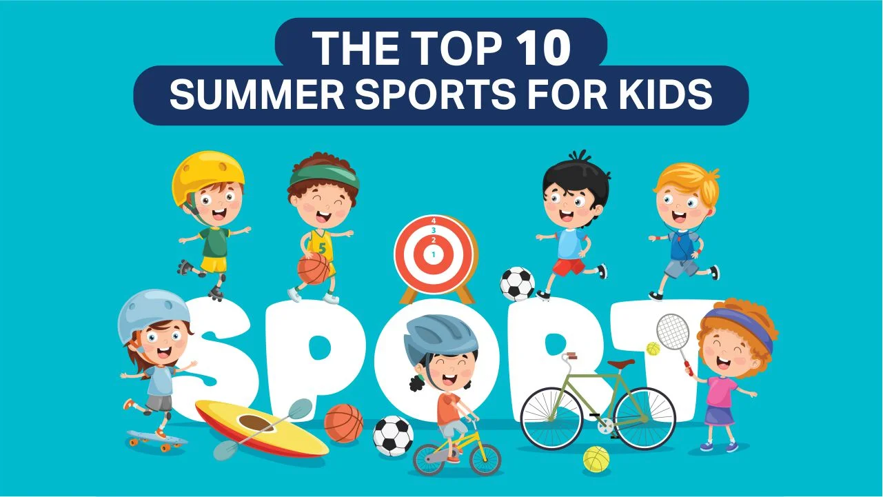 Top Ten Summer Sports for Kids to Stay Active & Fit
