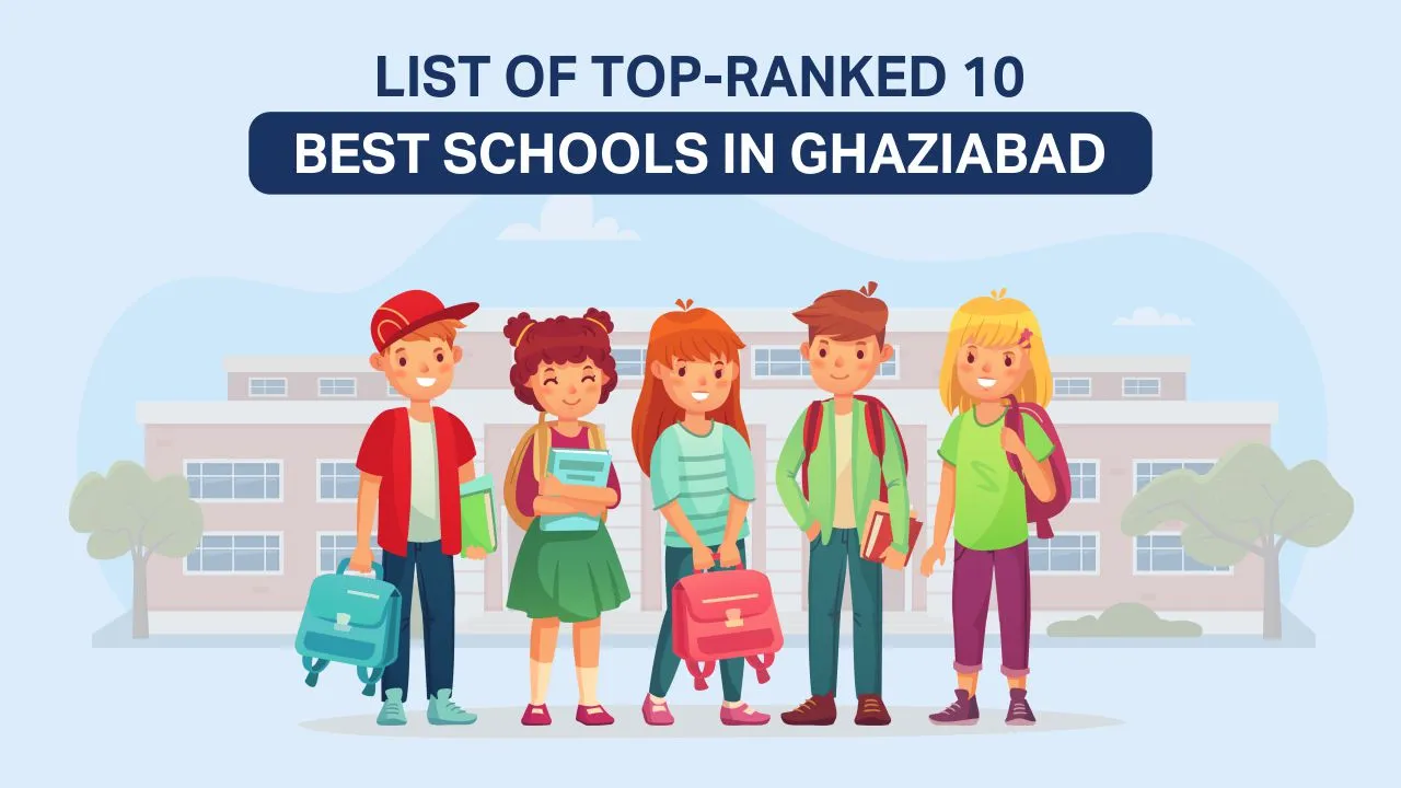 List Of Top-Ranked 10 Best Schools In Ghaziabad 2024-2025