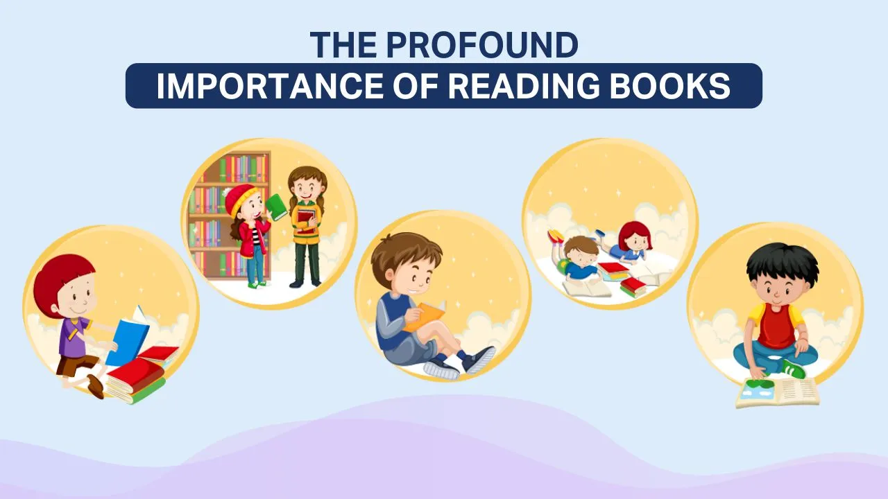 The Profound Importance Of Reading Books