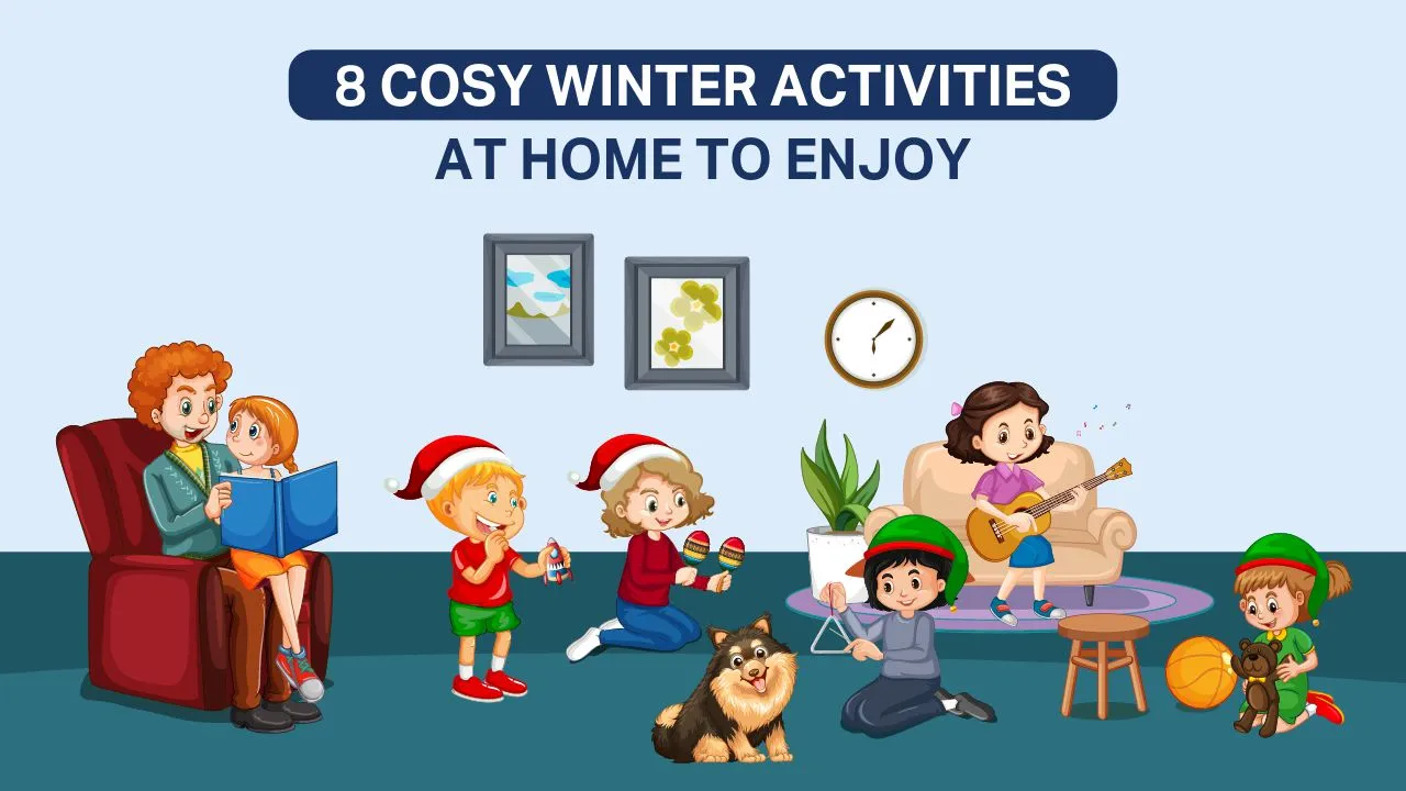 8 Cosy Winter Activities at Home To Enjoy