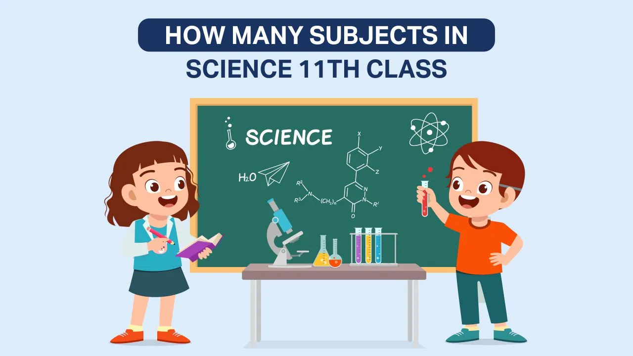 How Many Subjects In Science 11th Class