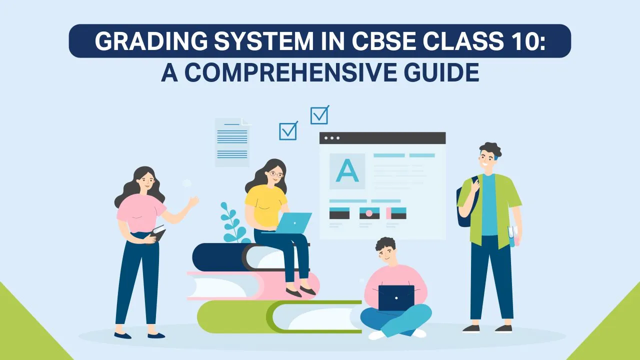 Grading System In CBSE Class 10: A Comprehensive Guide