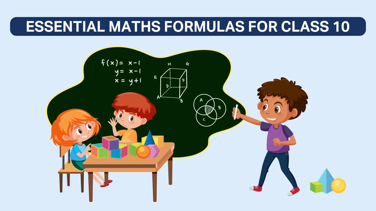 Essential Maths Formulas for Class 10
